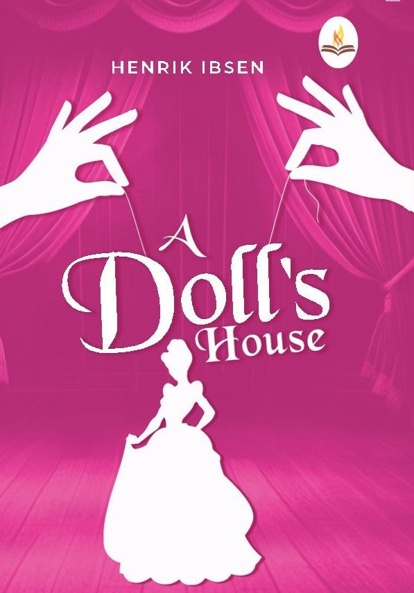 A Dolls House - Henrik Ibsen