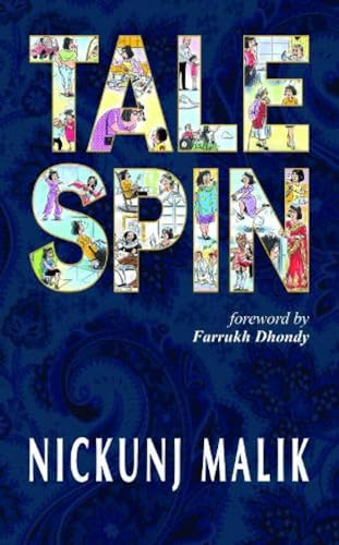 Talespin: Interesting Satires Keep You In Good Humour (English Comedy And Humorous Stories Collection By Bestseller Author Of Satire Nickunj Malik-Nickunj Malik