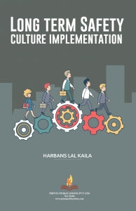 Long Term Safety Culture Implementation - Harbans Lal Kaila