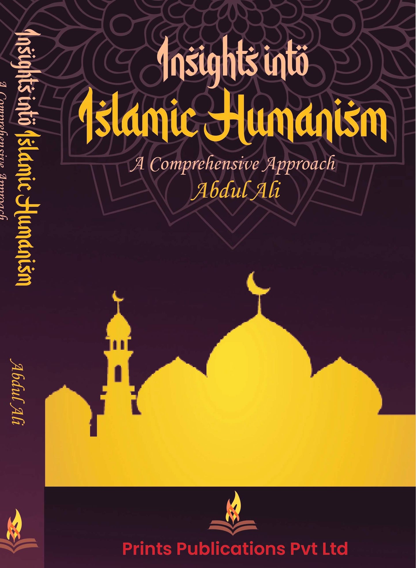 Insights into Islamic Humanism - Prof Abdul Ali