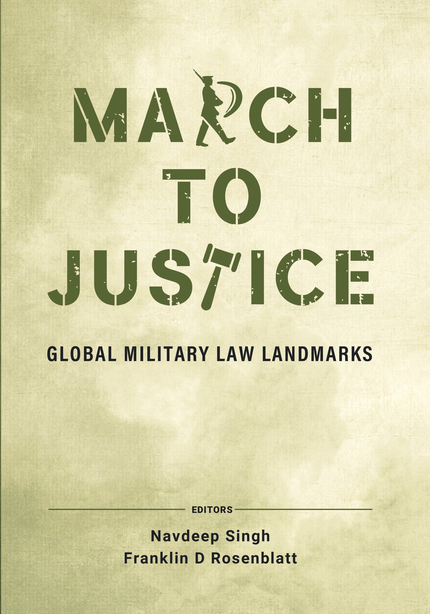 BluOne Ink March to Justice: Global Military Law Landmarks by Navdeep Singh