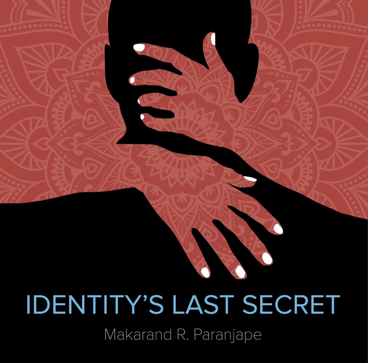 BluOne Ink Identity's Last Secret by Makarand Paranjpe