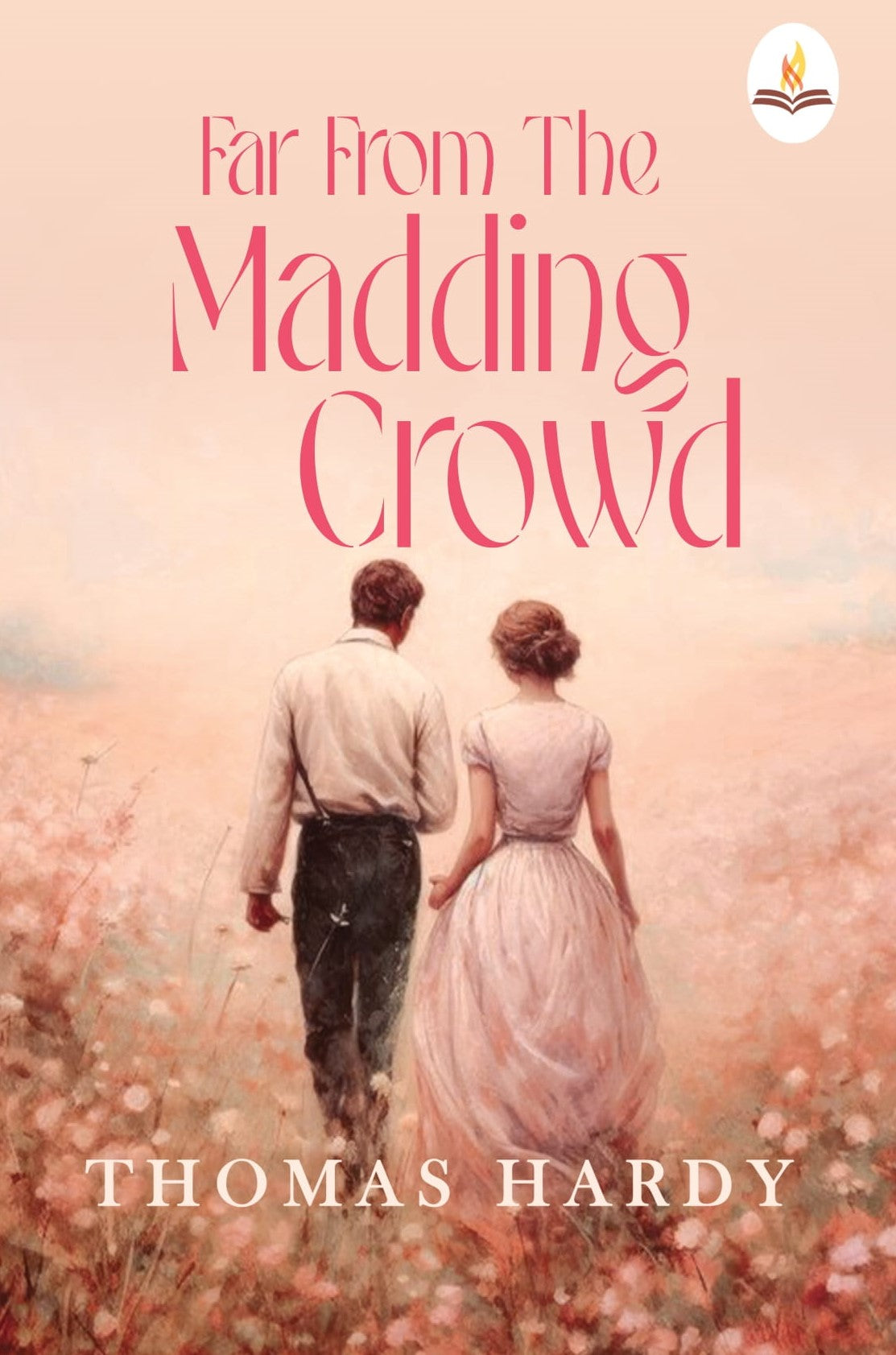 Far From The Madding Crowd - Thomas Hardy