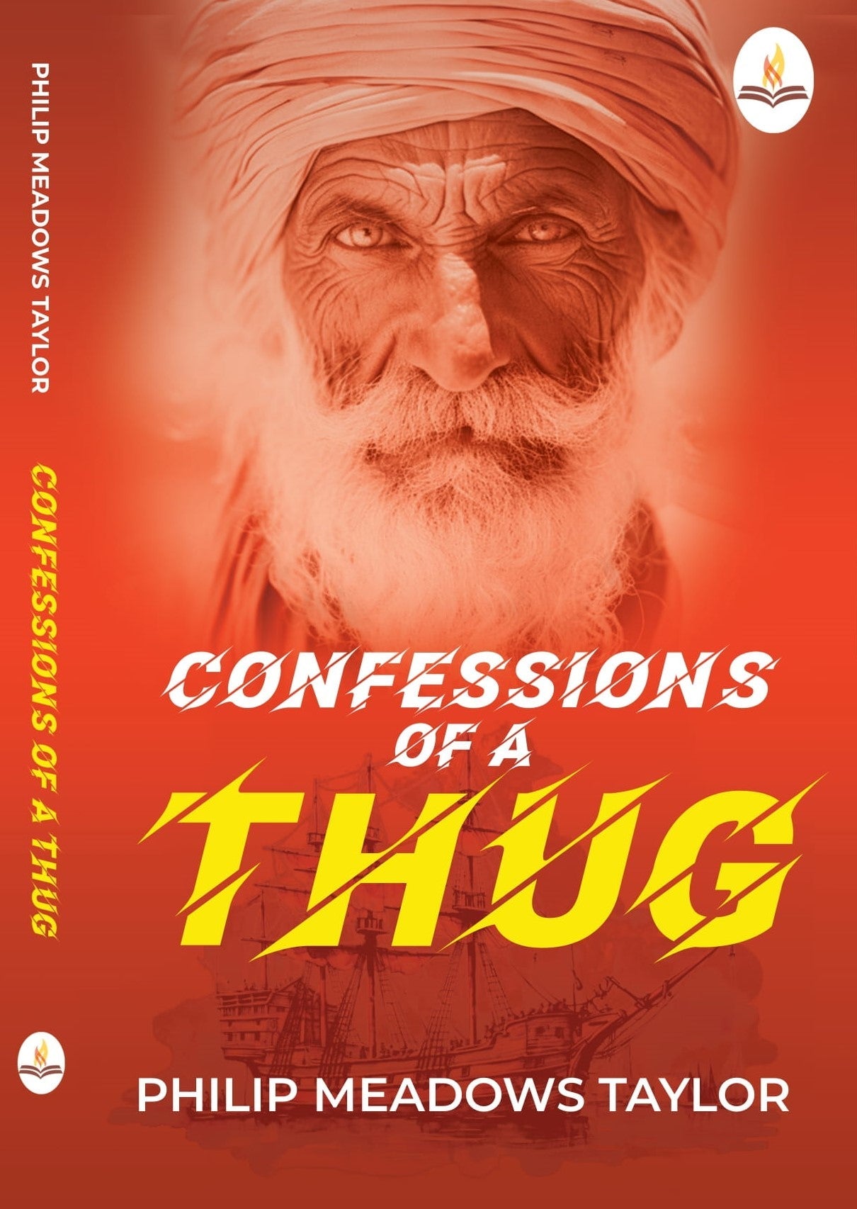 Confessions of A Thug - Philip Meadows Taylor