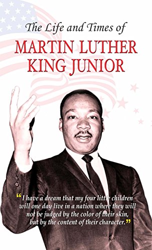 Martin Luther King Jr.: Theory Of Political Service (The Life & Times Story Of Mlk Jr.) Biography-Dinkar Kumar
