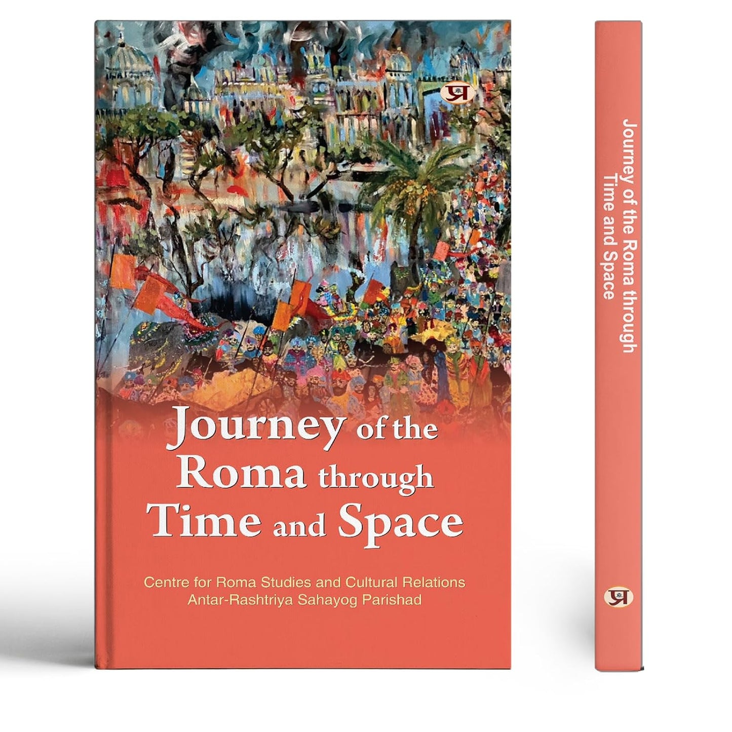 Journey Of The Roma Through Time And Space-Shashi Bala And Punita Singh