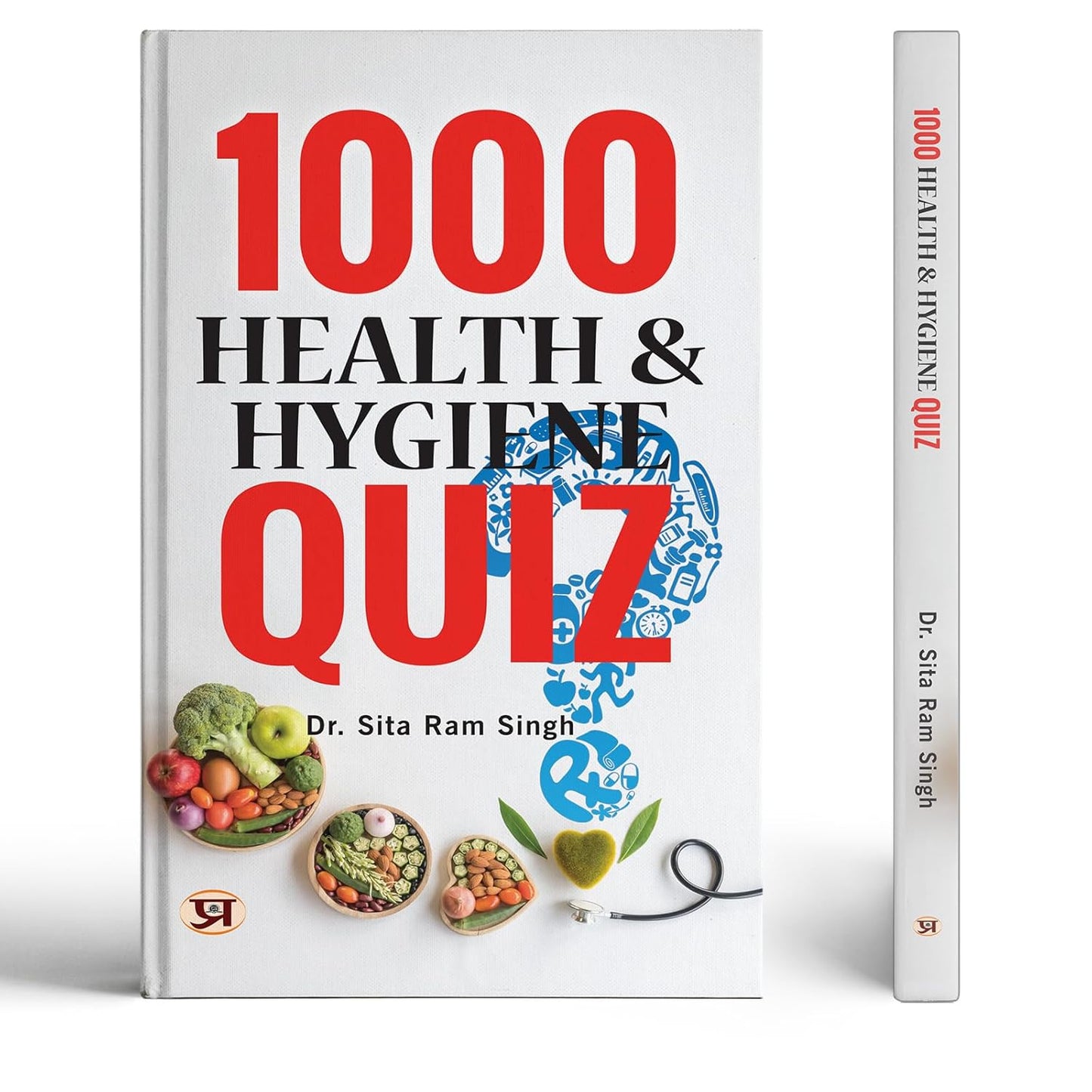 1000 Health & Hygiene Quiz (Health And Nutrition In India | Public Health And Nutrition Awareness)-Dr. Sita Ram Singh