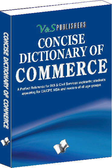 Concise Dictionary Of Commerce by Dr. Sudhir Dawra