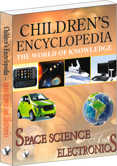 Children's Encyclopedia - Space Science And Electronics by Manasvi Vohra