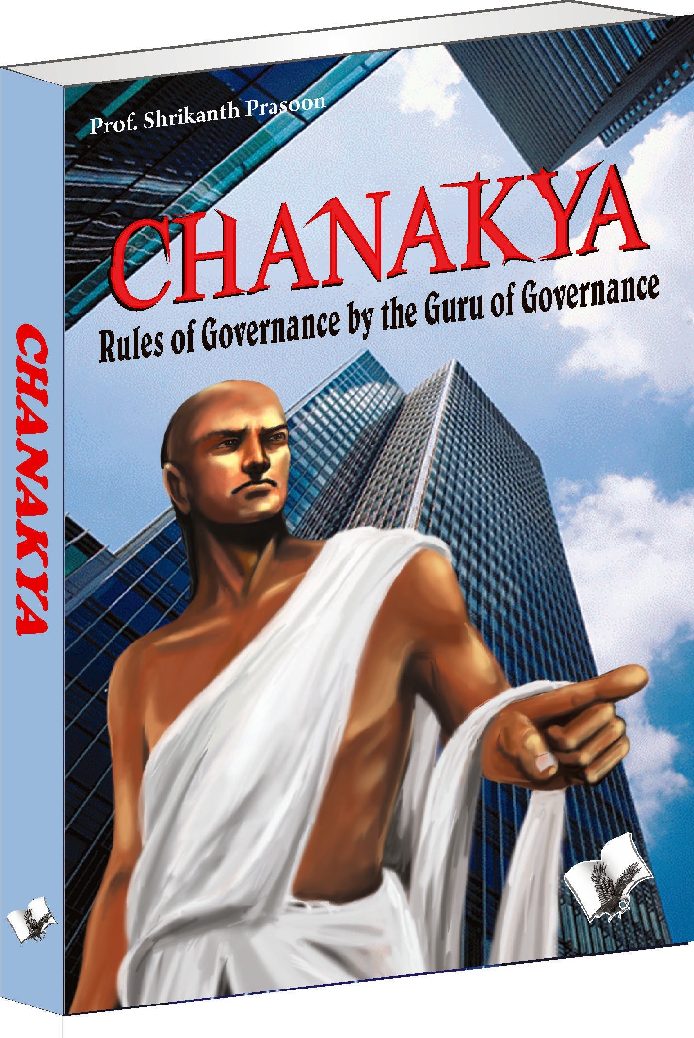 Chanakya by Prof. Shrikant Prasoon