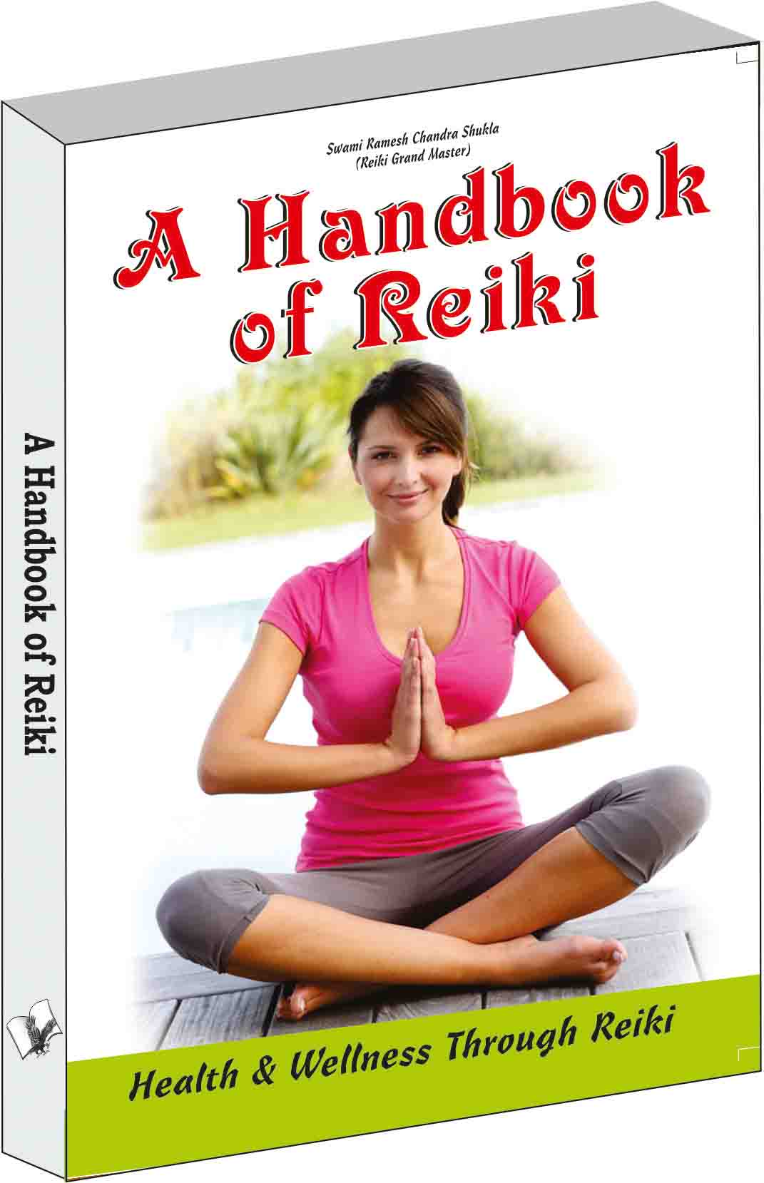 A Handbook of Reiki by Swami Ramesh Chandra Shukla