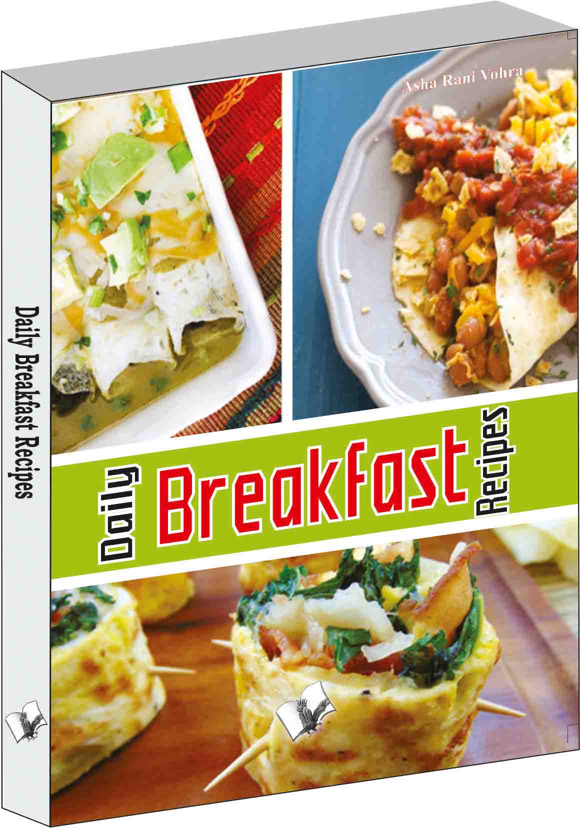 Daily Breakfast Recipes by Asha Rani Vohra