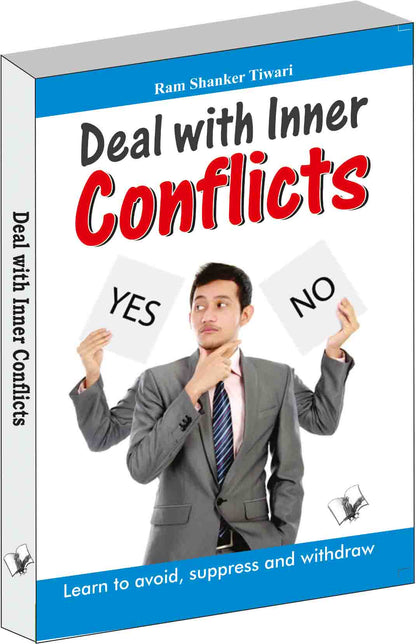 Deal with Inner Conflicts by Ram Shanker Tiwari