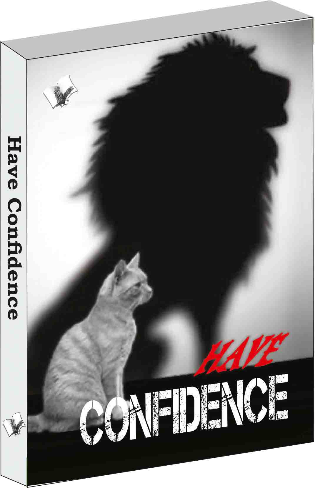 Have Confidence by Alankrita
