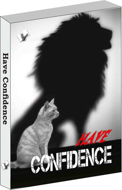 Have Confidence by Alankrita