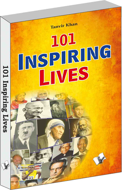 101 Inspiring lives by Tanvir Khan