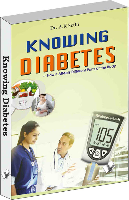 Knowing diabetes by Dr. A.K. Sethi