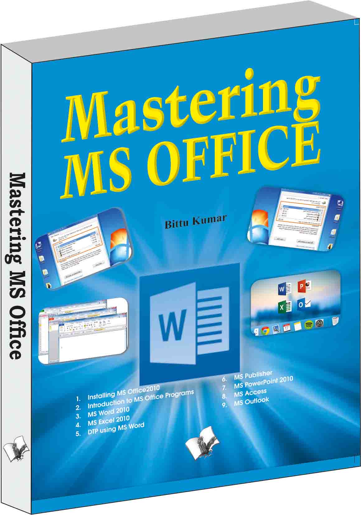 Mastering MS Office by Bittu Kumar