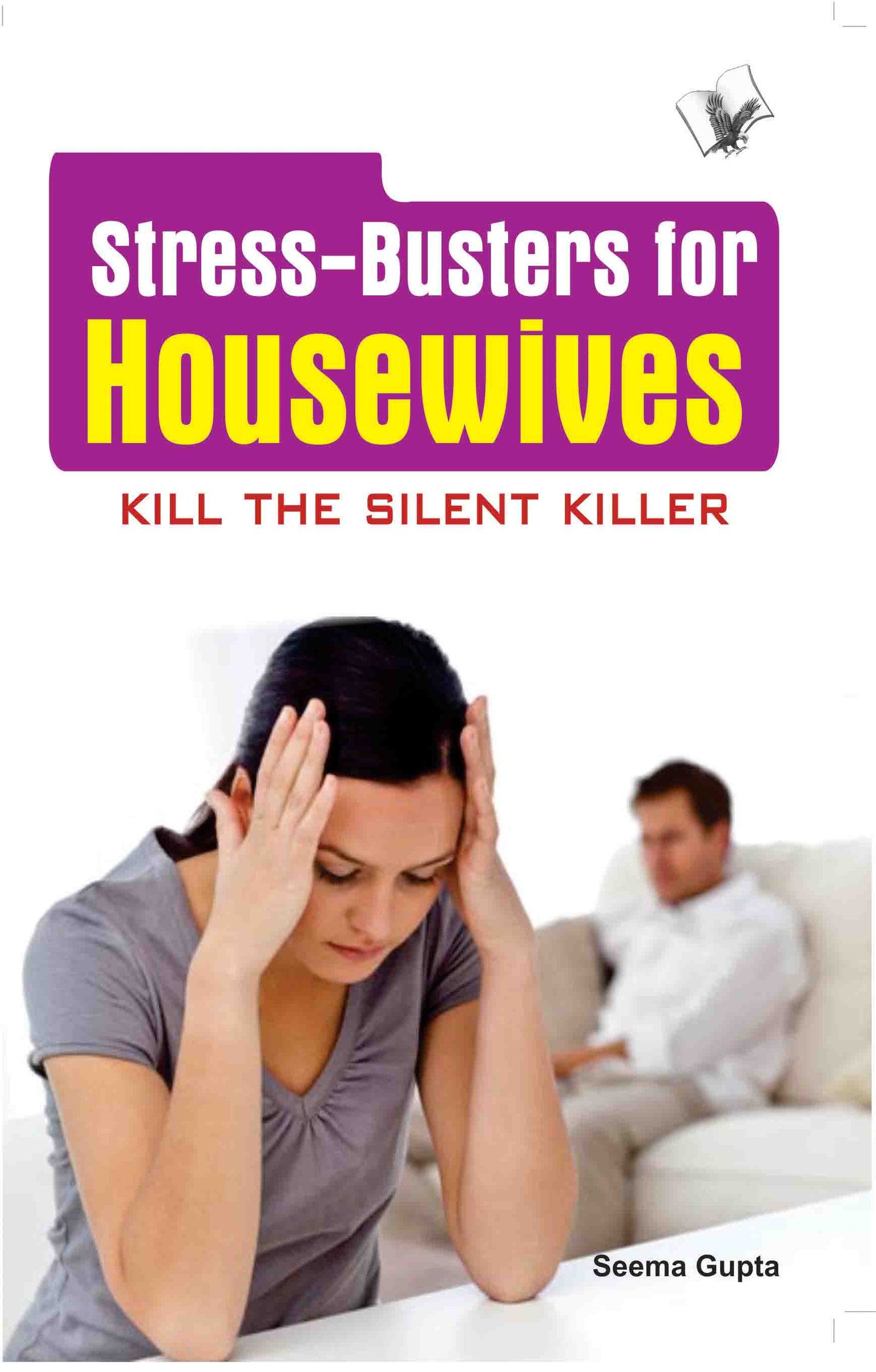 Stress Busters for Housewives by Seema Gupta