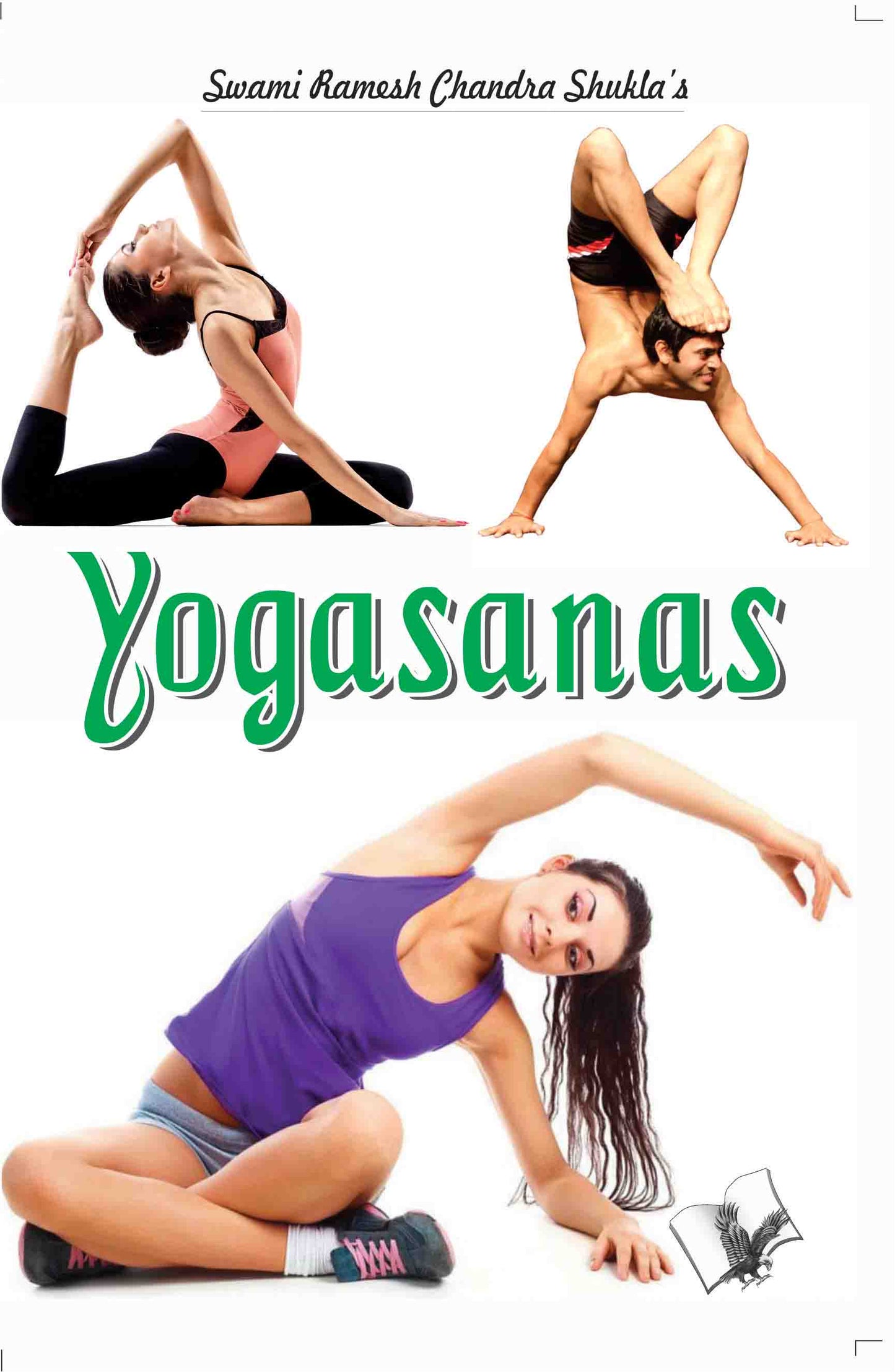 Yogasanas by Swami Ramesh Chandra Shukla