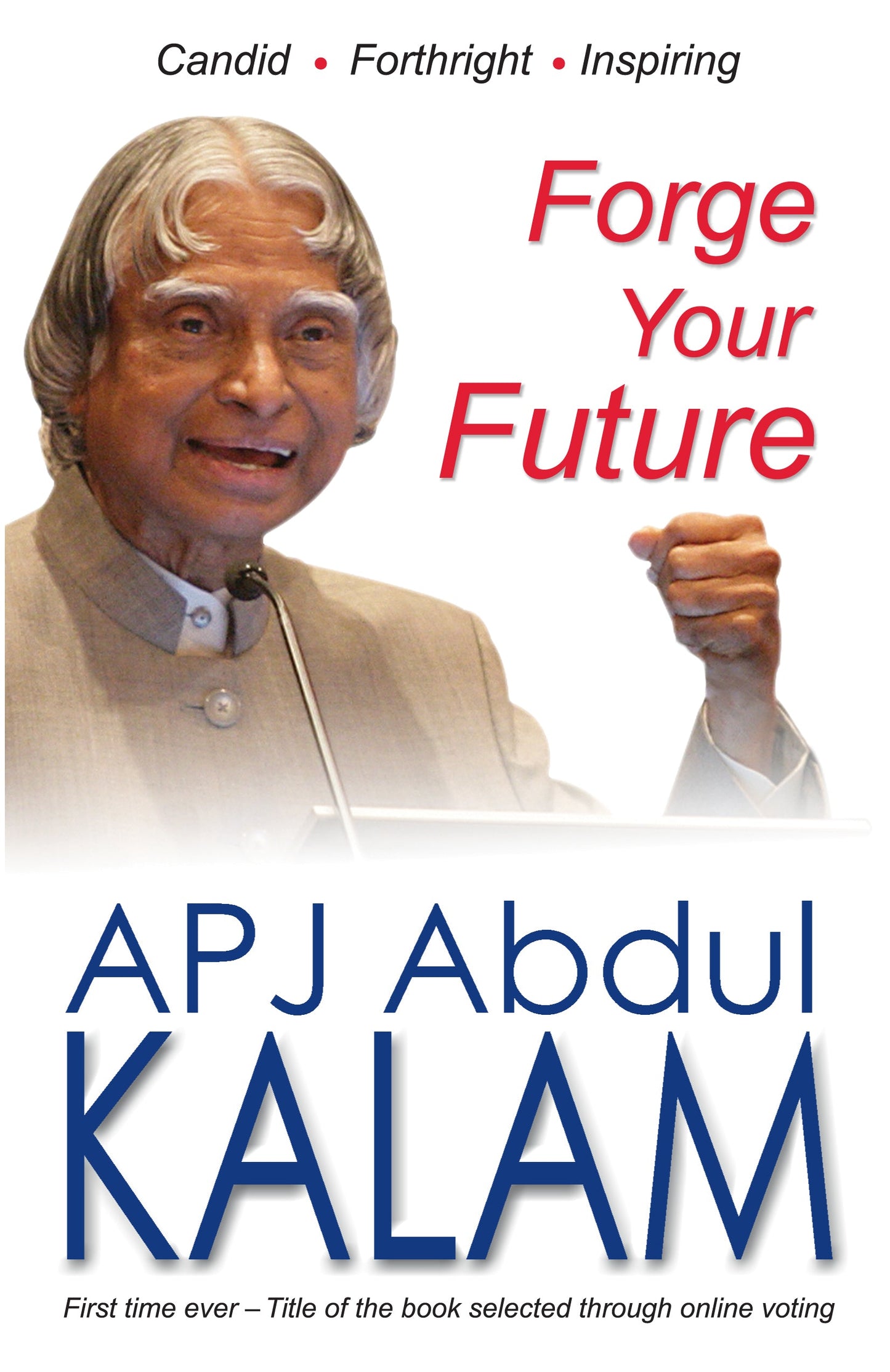 Forge Your Future - A.P.J. Abdul Kalam