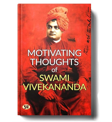 Motivating Thoughts Of Swami Vivekananda: Inspiring Quotes On Success, Youth Empowerment And Mind Control-Swami Vivekananda