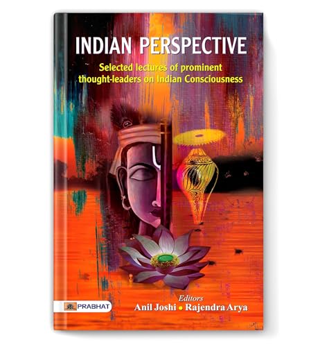 Indian Perspective-Ed. Anil Joshi And Rajendra Arya