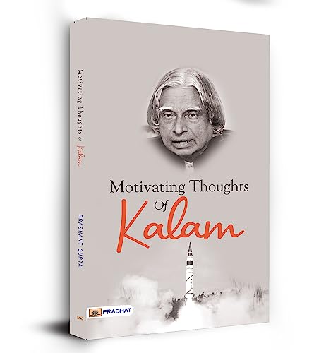 Motivating Thoughts Of Kalam | A Motivational Book On Dr Apj Abdul Kalam | English-Prashant Gupta