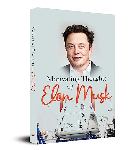 Motivating Thoughts Of Elon Musk-Ridhima Sharma