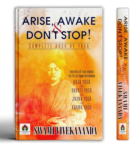 Arise, Awake & DonT Stop : The Complete Book Of Yoga For Beginners And Beyond | Master Asanas, Pranayama, Meditation And The Art Of Mindful Living  Book By Swami Vivekananda-Swami Vivekananda
