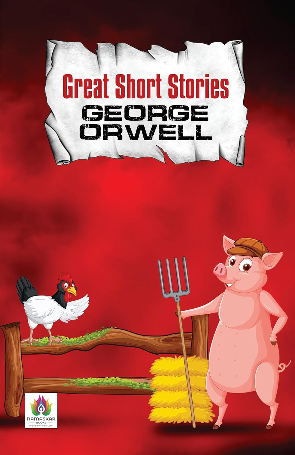 Great Short Stories - George Orwell | Timeless Tales Of Power, Politics And Human Nature | Essays And Short Fiction By The Author Of 1984 And Animal ... Collection [Premium Paperback Edition]-George Orwell