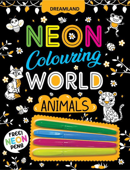 Dreamland Publications Animals Neon Colouring World Book for Kids Age 4 - 7 years with Neon Pens