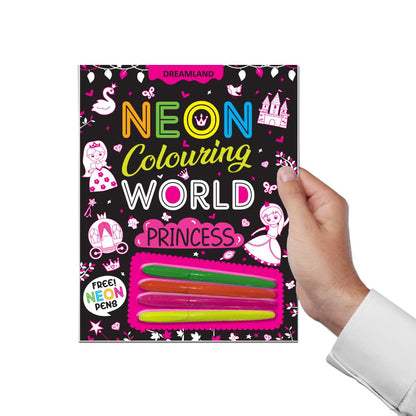 Dreamland Publications Princess Neon Colouring World Book for Kids Age 4 - 7 years with Neon Pens