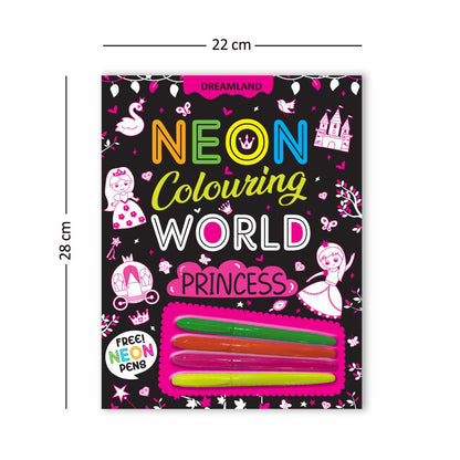 Dreamland Publications Princess Neon Colouring World Book for Kids Age 4 - 7 years with Neon Pens