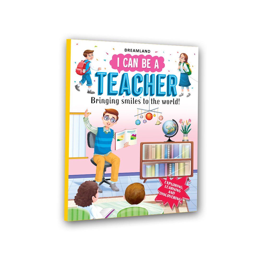Dreamland Publications I Can Be a Teacher: Explore the World of Teacher Through Storytelling and Illustrations for Kids Ages 48