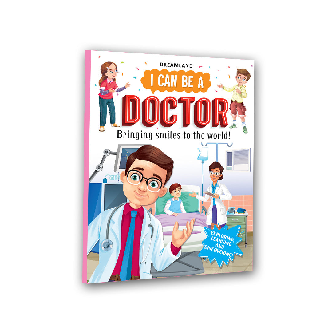 Dreamland Publications I Can Be a Doctor - Explore the World of Doctors Through Storytelling and Illustrations for Kids Ages 48