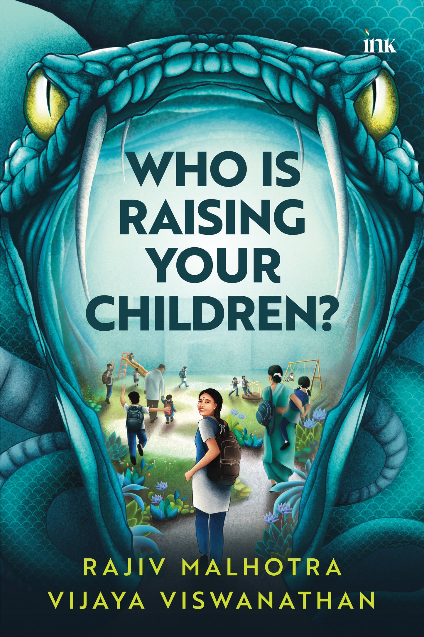 BluOne Ink Who Is Raising Your Children? by Rajiv Malhotra, Vijaya Viswanathan
