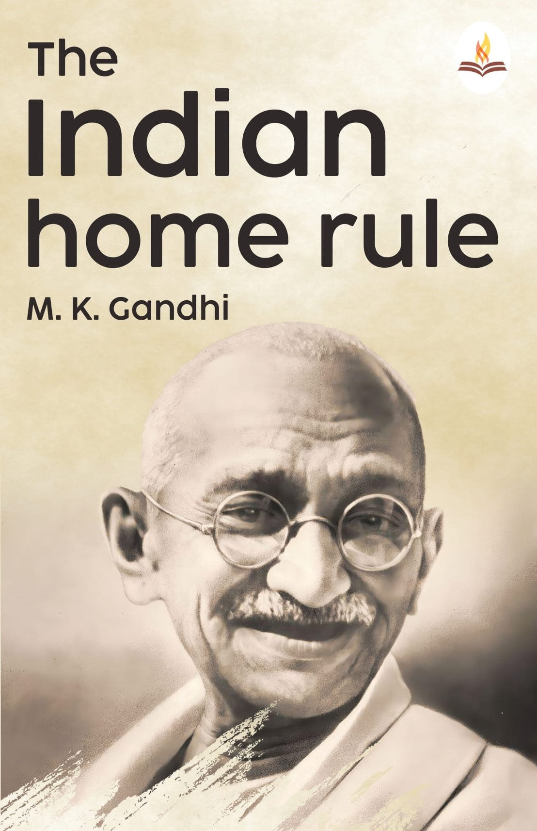 The Indian Home Rule - M. K. Gandhi