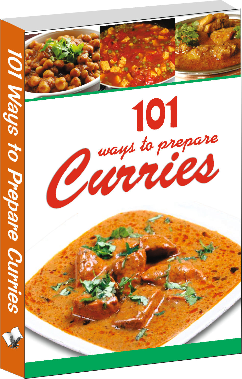 101 Ways To Prepare Curries by Aroona Reejhsinghani