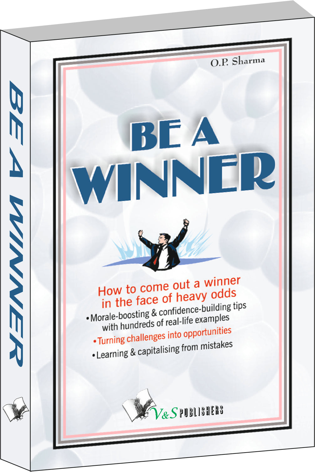 Be A Winner by O.P. Sharma