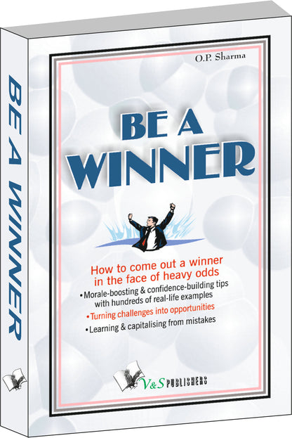 Be A Winner by O.P. Sharma