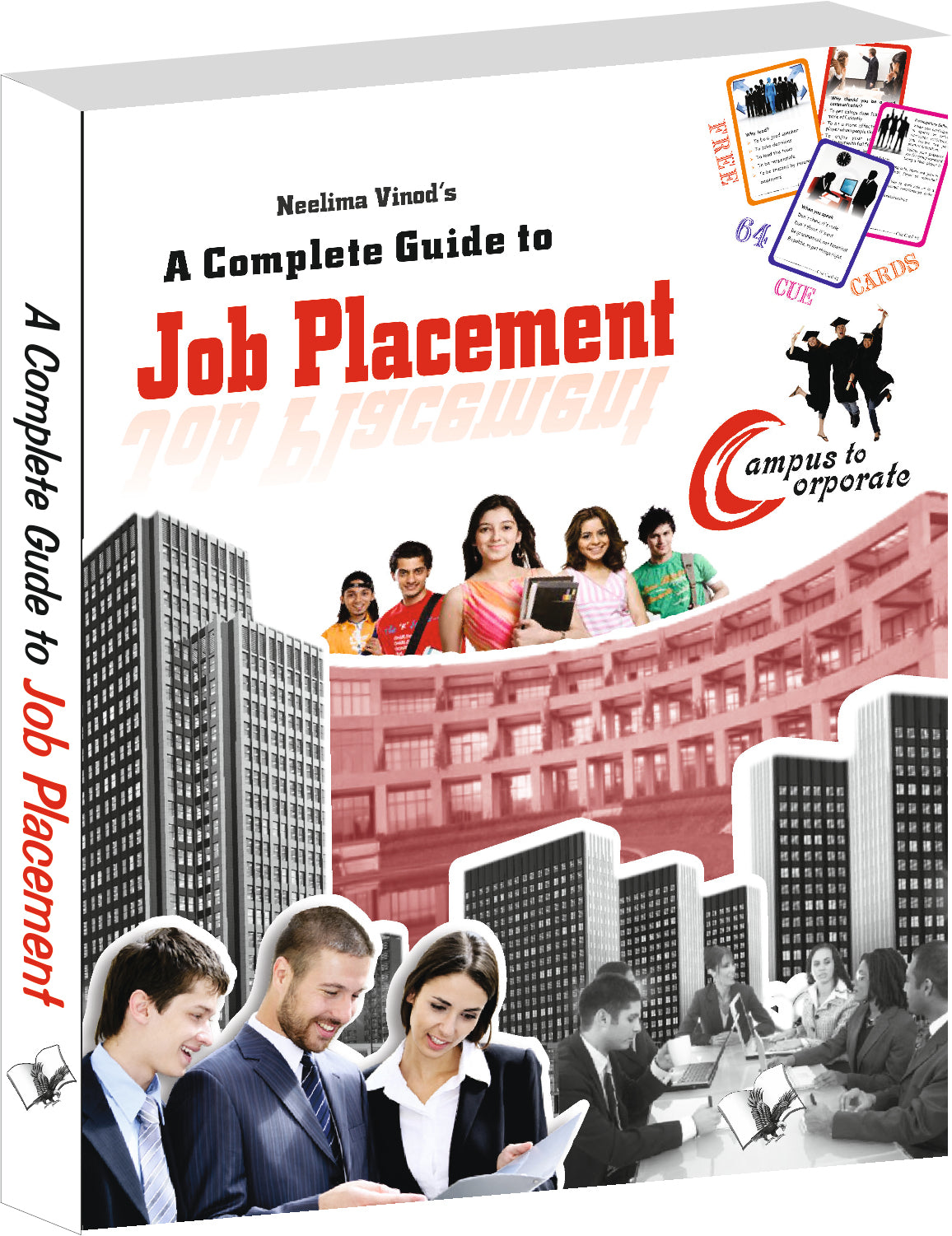 A Complete Guide To Job Placement(Free Cue Cards) by Neelima Vinod