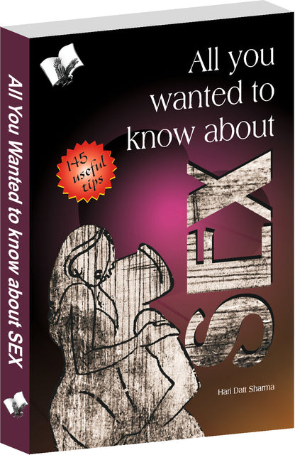 All You Wanted To Know About Sex by Hari Dutt Sharma