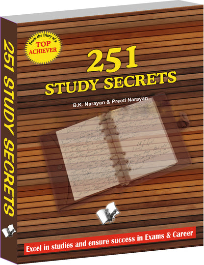 251 Study Secrets Top Achiever by B.K. Narayan