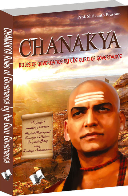 Chanakya- Rules of governance by Prof. Shrikant Prasoon