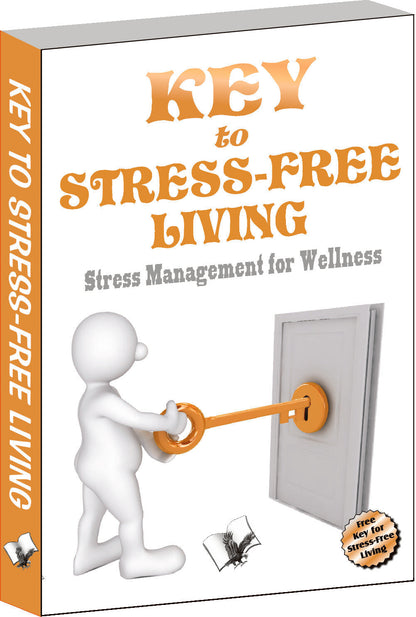 Key To Stress Free Living by Dr. Jyotsna Codaty