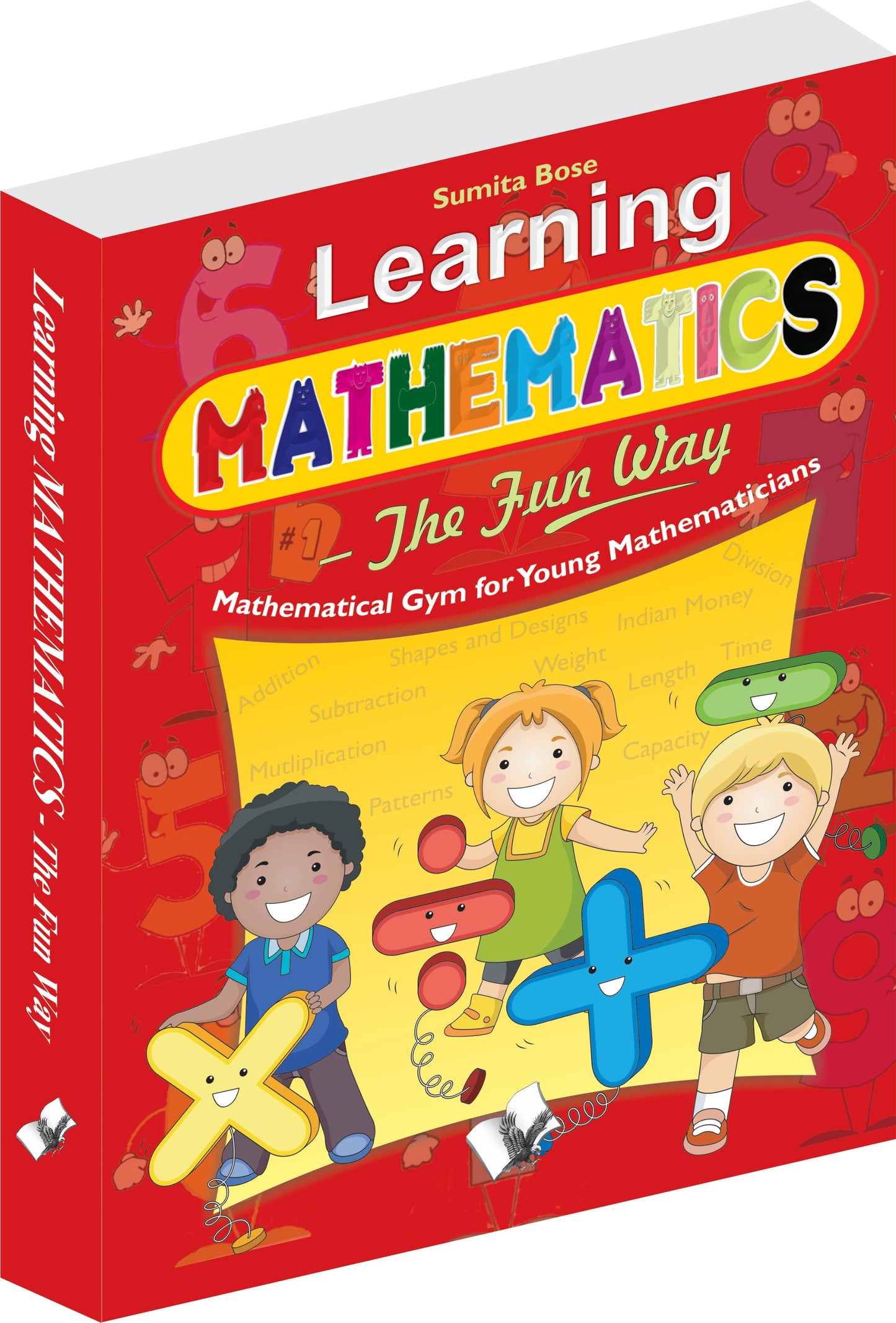 Learning Mathematics - The Fun Way by Sumita Bose