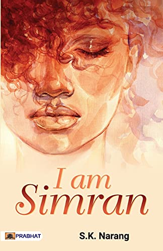 I Am Simran-S.K. Narang