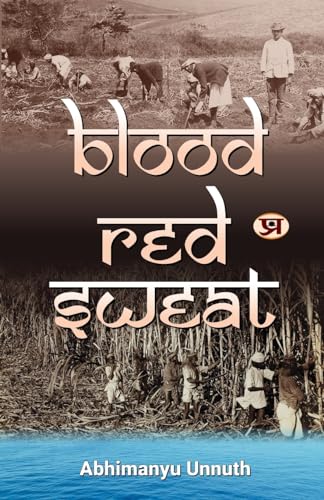 Blood-Red Sweat-Abhimanyu Unnuth::Rashi Rohatgi