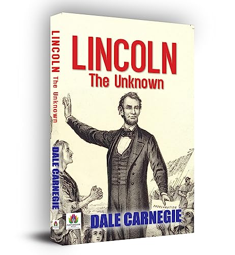 Lincoln : The Unknown-Dale Carnegie